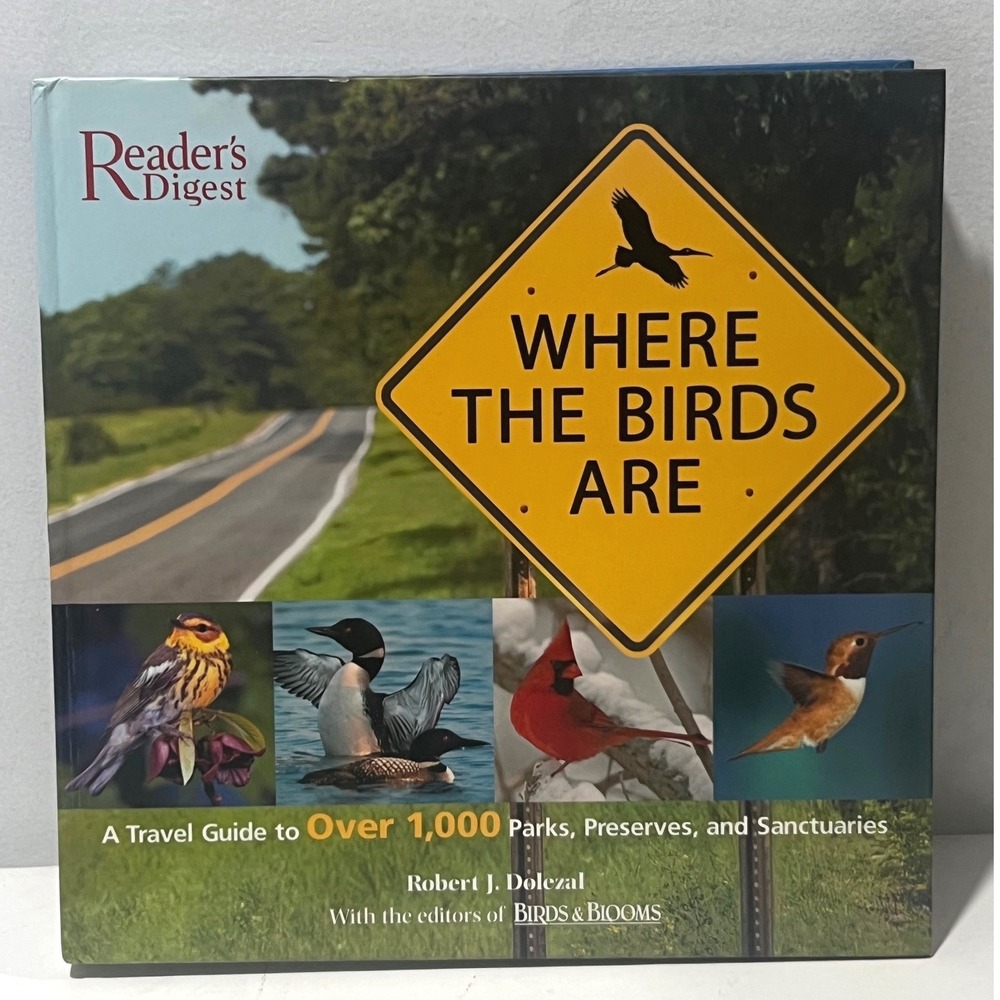Where the Birds Are Reader's Digest Travel Guide Birds & Blooms Hardcover Book